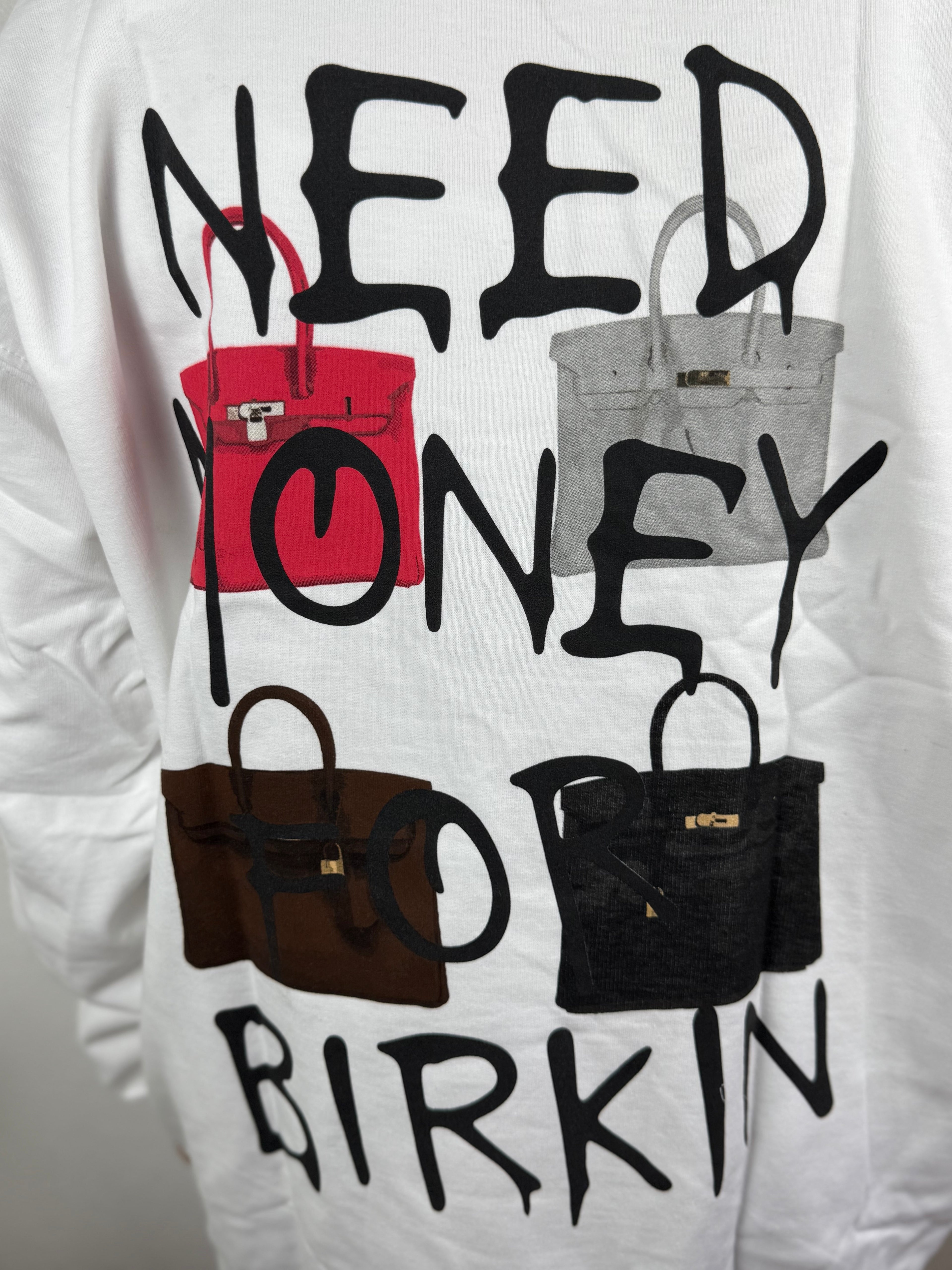 Sweatshirt NEED MONEY - verschiedene Farben